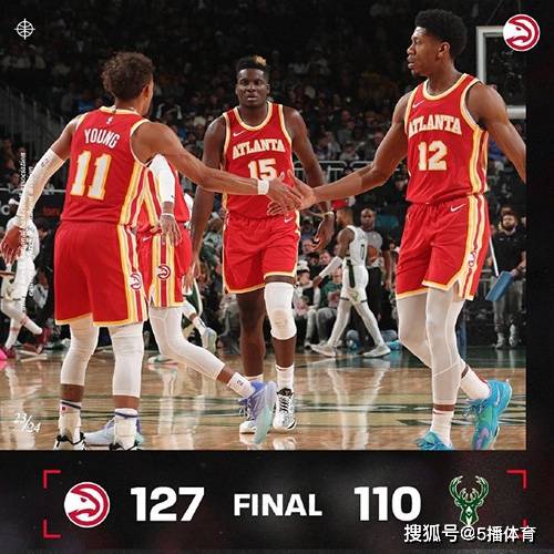 NBA:NBA常规赛：密尔沃基雄鹿110-127不敌老鹰,特雷-杨20+11,字母哥26+11